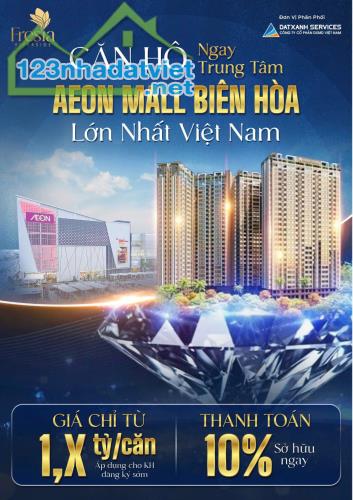 thanh toán Chỉ 10% sở hữu ngay Căn hộ trung tâm AEON MALL Biên Hòa giá chỉ từ 1,x tỷ căn