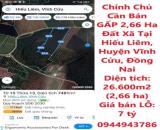 ♥️Chính chủ cần bán GẤP 2,66ha đất xã Hiếu Liêm, huyện Vĩnh Cửu, Đồng Nai, 7 tỷ