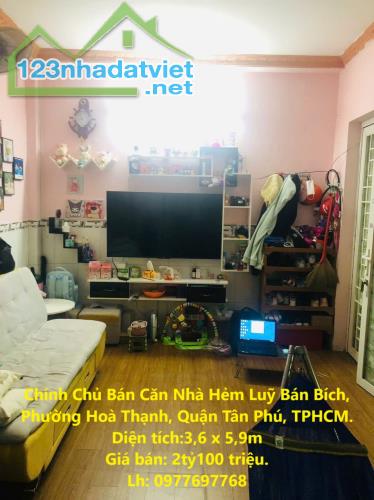 Chính Chủ Bán Căn Nhà Hẻm Luỹ Bán Bích, Phường Hoà Thạnh, Quận Tân Phú, TPHCM.