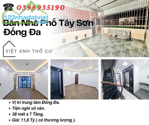 Bán nhà Phố Tây Sơn, Nhà Mới Tinh, Ngõ Nông Gần Ô Tô, 38mx7T, Giá: 11.8 Tỷ, Lh: