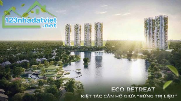CHÍNH THỨC NHẬN BOOKING PHÂN KHU CAO TẦNG ECO RETREAT - 4