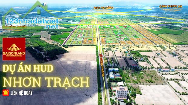 Đất nền dự án Hud và XDHN Nhơn Trạch - Khu đô thị liền kề Sân Bay và Cảng Biển