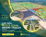 Đất nền dự án Hud và XDHN Nhơn Trạch - Khu đô thị liền kề Sân Bay và Cảng Biển