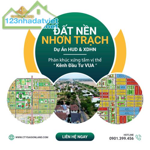 Đầu tư đất nền  tại Nhơn Trạch - Khu đô thị liền kề Sân Bay và Cảng Biển với tài chính từ