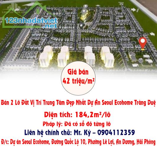 Chính Chủ Bán 2 Lô Đất Vị Trí Trung Tâm Đẹp Nhất Dự Án Seoul Ecohome Tràng Duệ