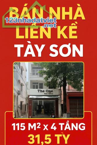 BÁN NHÀ LIỀN KỀ TÂY SƠN, 2 THOÁNG, 115M2 × 4 TẦNG, MT 6.2M, 31.5 TỶ - 2