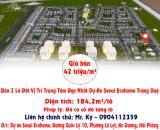 Chính Chủ Bán 2 Lô Đất Vị Trí Trung Tâm Đẹp Nhất Dự Án Seoul Ecohome Tràng Duệ