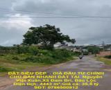 ĐẤT SIÊU ĐẸP  - GIÁ ĐẦU TƯ CHÍNH CHỦ BÁN NHANH ĐẤT TẠI  Nguyễn Việt Xuân,Xã Đam Bri, Bảo