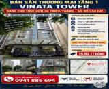 Chính chủ cần bán căn góc sàn thương mại VINATA TOWER – KHUẤT DUY TIẾN