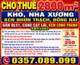CHO THUÊ 2800m2 KHO, NHÀ XƯỞNG KCN NHƠN TRẠCH, ĐỒNG NAI GẦN QL51, CẢNG CÁT LÁI, LONG THÀNH