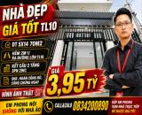 NHÀ ĐẸP GIÁ TỐT TL10 – 70M² – CHỈ 3,95 TỶ  🔥 Nhà 2 tầng mới đẹp, dọn vào ở ngay 📍 Hẻm 2m