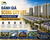 ĐÁNH GIÁ BCONS CITY LIFE - CÓ ĐÁNG ĐỂ ĐẦU TƯ TẠI TÂN UYÊN BÌNH DƯƠNG?