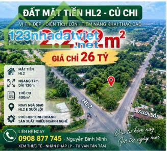2.232M² ĐẤT MẶT TIỀN HL2- CỦ CHI – NGANG 17M – 400M² THỔ CƯ – GIÁ 26 TỶ