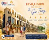NHÀ PHỐ  FIESTA CENTRAL BÌNH DƯƠNG  ĐỐI DIỆN TRƯỜNG THCS – THPT LÊ THÁNH TÔNG 0987663865
